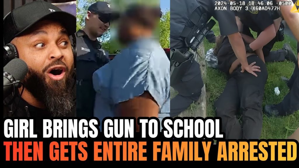 Girl Brings Gun to School & Gets Her Entire Family Arrested